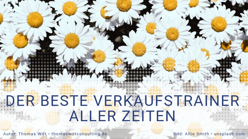 Zig Ziglar - der größte Verkaufstrainer aller Zeiten Thomas Witt
